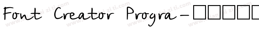 Font Creator Progra字体转换